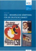 CSU - beharrliche Kämpferin für die deutsche Einheit