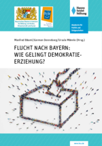 Flucht nach Bayern: Wie gelingt Demokratieerziehung?